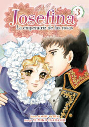 JOSEFINA: LA EMPERATRIZ DE LAS ROSAS 03 - IGARASHI, YUMIKO, OCHIAI, KAORU (ISBN: 9788417957735)