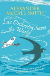 La's Orchestra Saves The World - Alexander McCall Smith (ISBN: 9780349122052)