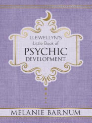 Llewellyn's Little Book of Psychic Development - Melanie Barnum (ISBN: 9780738751863)