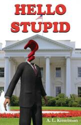 Hello Stupid (ISBN: 9780993346538)