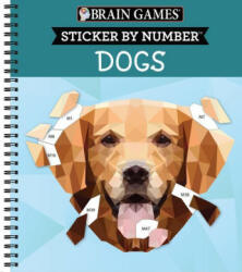 Brain Games - Sticker by Number: Dogs (28 Images to Sticker) - Brain Games, New Seasons (ISBN: 9781639380893)