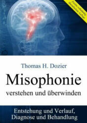 Misophonie verstehen und überwinden - Thomas H. Dozier (ISBN: 9783945430644)
