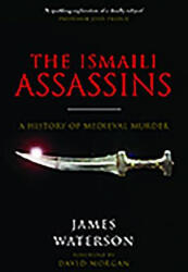 Ismaili Assassins - JAMES WATERSON (ISBN: 9781526760821)