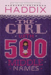 The Girl With 500 Middle Names - Margaret Peterson Haddix, Janet Hamlin (ISBN: 9780689841361)