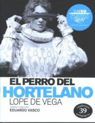 El perro del hortelano - Vega, Lope de (ISBN: 9788487075674)
