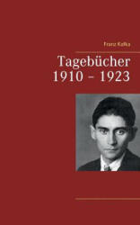 Tagebucher 1910 - 1923 - Franz Kafka (ISBN: 9783739248882)