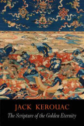 The Scripture of the Golden Eternity - Jack Kerouac (ISBN: 9781684222865)