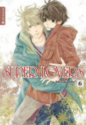 Super Lovers 06 - Abe Miyuki (ISBN: 9783963580673)