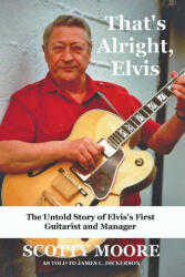 Elvis That's Alright - Scotty Moore (ISBN: 9781941644522)