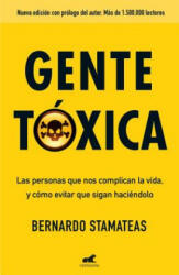 GENTE TÓXICA - BERNARDO STAMATEAS (ISBN: 9788416076215)