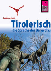 Tirolerisch - die Sprache des Bergvolks - Daniela Maizner (ISBN: 9783831765041)