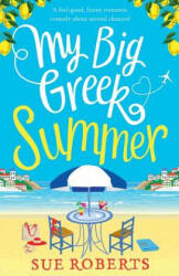 My Big Greek Summer - SUE ROBERTS (ISBN: 9781786813633)