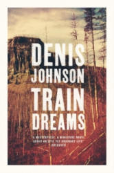 Train Dreams - Denis Johnson (2013)