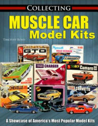 Collecting Muscle Car Model Kits (ISBN: 9781613253953)