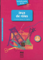 Jeux de roles. Des outils pratiques pour animer la classe / Buch mit Kopiervorlagen - Maria Branellec-Sorensen, Marie-Laure Chalaron, Michel Boiron (ISBN: 9783191433338)