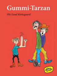 Gummi-Tarzan - Ole Lund Kirkegaard, Ole Lund Kirkegaard, Maike Dörries (ISBN: 9783961770106)