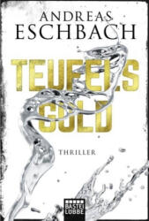 Teufelsgold - Andreas Eschbach (ISBN: 9783404177271)