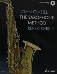 SAXOPHONE METHOD VOL 1 - JOHN O'NEILL (ISBN: 9781847614476)