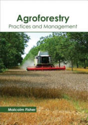 Agroforestry: Practices and Management - Malcolm Fisher (ISBN: 9781632397959)