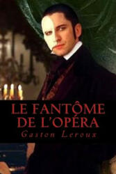 Le Fantome de l Opera - Gaston LeRoux, Ravell (ISBN: 9781539105848)