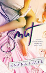 Smut: A Standalone Romantic Comedy - Karina Halle (ISBN: 9781533293084)