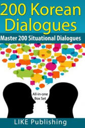 200 Korean Dialogues Box Set: All-in-one Box Set - Like Test Prep (ISBN: 9781499569858)