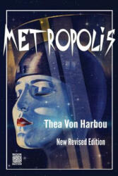 Metropolis: New Revised Edition - Thea Von Harbou, Eddie Vega (ISBN: 9781491215296)