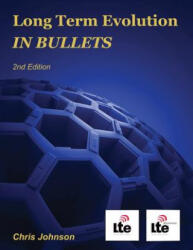 Long Term Evolution IN BULLETS, 2nd Edition - Chris Johnson (ISBN: 9781478166177)