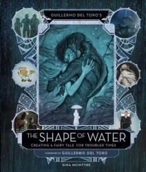 Guillermo del Toro's the Shape of Water (ISBN: 9781683832256)