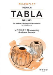 Read and Play Indian Tabla Drums Module 1: Discovering the Basic Sounds - Kuljit Bhamra (ISBN: 9780244903428)