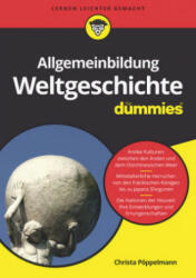 Allgemeinbildung Weltgeschichte fur Dummies - Christa Pöppelmann (ISBN: 9783527714131)