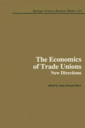 Economics of Trade Unions: New Directions - J. J. Rosa (1984)