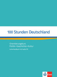 100 Stunden Deutschland - Ondrej Kotas, Nita Esther Wolf, Helga Würtz (ISBN: 9783126752206)