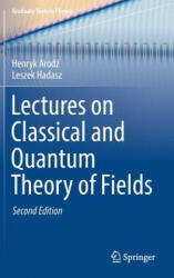 Lectures on Classical and Quantum Theory of Fields - Henryk Arodz, Leszek Hadasz (ISBN: 9783319556178)