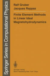 Finite Element Methods in Linear Ideal Magnetohydrodynamics - Ralf Gruber, Jacques Rappaz (1985)
