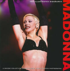 Madonna: The Illustrated Biography - Marie Clayton (ISBN: 9781566490986)