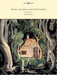 Hansel and Gretel and Other Stories by the Brothers Grimm - Illustrated by Kay Nielsen - Brothers Grimm (ISBN: 9781447449423)