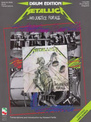 Metallica - . . . and Justice for All - Hal Leonard Publishing Corporation (ISBN: 9780895245762)