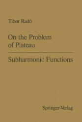 On the Problem of Plateau / Subharmonic Functions, 1 - T. Rado (1971)