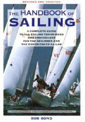 The Handbook of Sailing - Bob Bond (ISBN: 9780679740636)