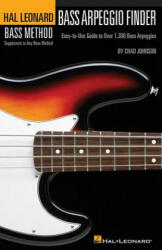 Bass Arpeggio Finder: Easy-To-Use Guide to Over 1, 300 Bass Arpeggios Hal Leonard Bass Method - Hal Leonard Publishing Corporation (ISBN: 9780634073298)