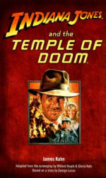 Indiana Jones and the Temple of Doom - James Kahn, Willard Huyck, Gloria Katz (ISBN: 9780345314574)