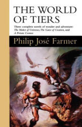 World of Tiers - Philip José Farmer (ISBN: 9780312857615)