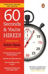 60 Seconds & You're Hired! - Robin Ryan (ISBN: 9780143128502)