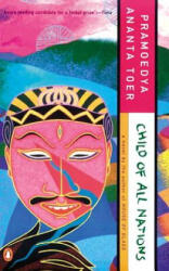 Child of All Nations - Pramoedya Ananta Toer (ISBN: 9780140256338)