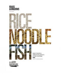 Rice, Noodle, Fish - Matt Goulding, Nathan Thornburgh (ISBN: 9780062394033)