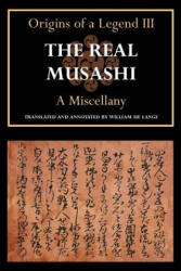 Real Musashi - WILLIAM DE LANGE (ISBN: 9781891640865)