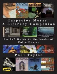 Inspector Morse: A Literary Companion - Paul Taylor (ISBN: 9781901091663)