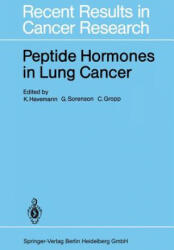 Peptide Hormones in Lung Cancer - Klaus Havemann, George D. Sorenson, Clauss Gropp (1985)