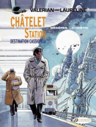 Valerian 9 - Chatelet Station, Destination Cassiopeia - Pierre Christin (ISBN: 9781849182447)